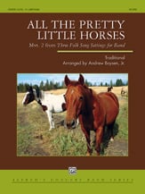 All the Pretty Little Horses Concert Band sheet music cover